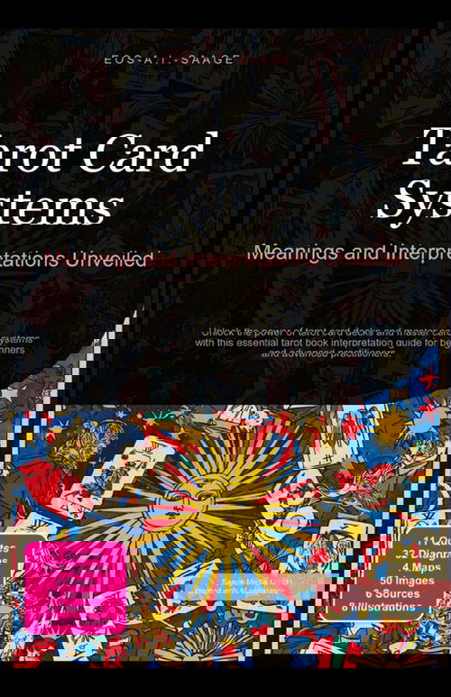 Tarot Card Systems: Meanings and Interpretations Unveiled