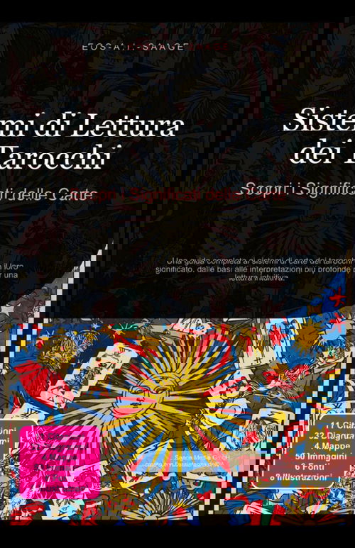 Sistemi di Lettura dei Tarocchi: Scopri i Significati delle Carte