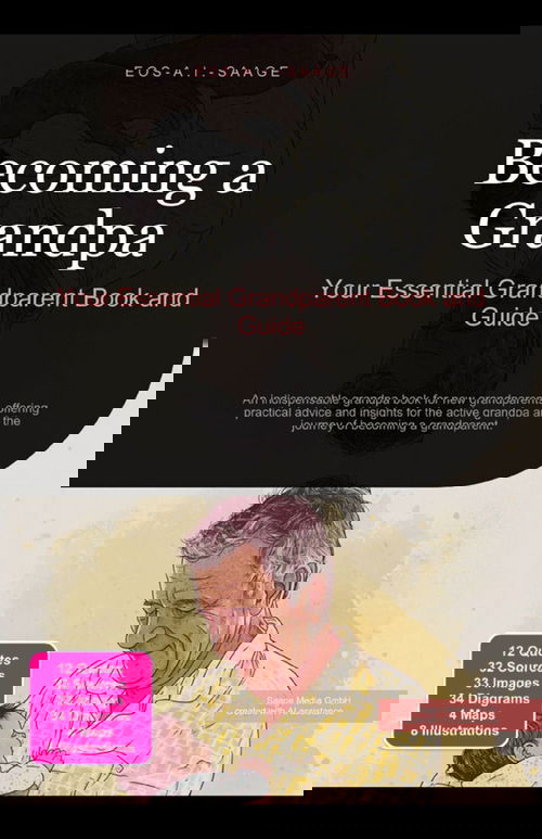 Becoming a Grandpa: Your Essential Grandparent Book and Guide