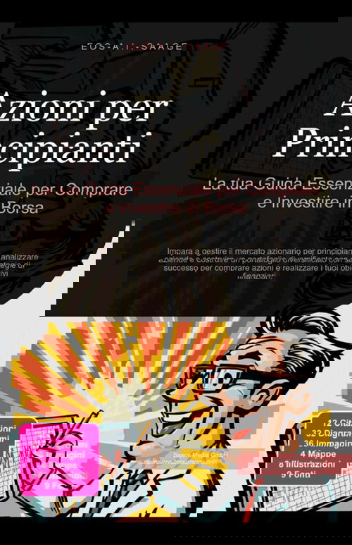 Azioni per Principianti: La tua Guida Essenziale per Comprare e Investire in Borsa