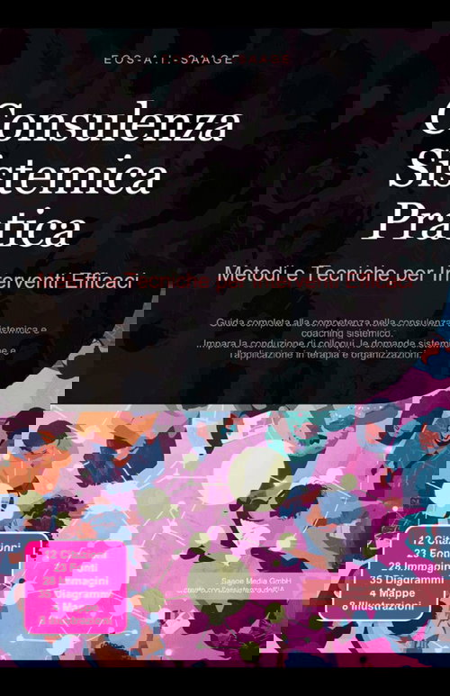 Consulenza Sistemica Pratica: Metodi e Tecniche per Interventi Efficaci