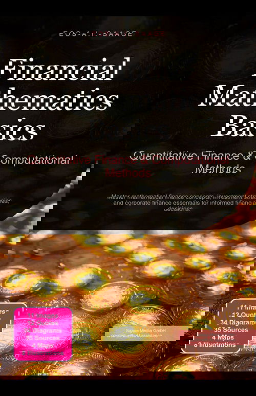 Financial Mathematics Basics: Quantitative Finance & Computational Methods