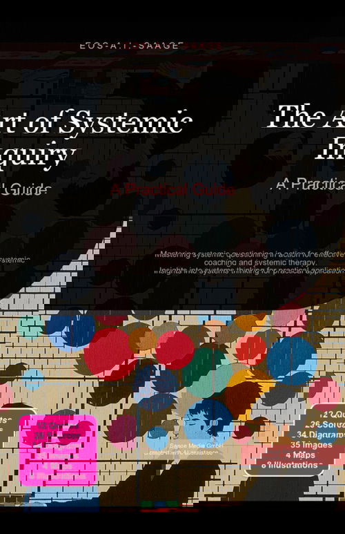 The Art of Systemic Inquiry: A Practical Guide