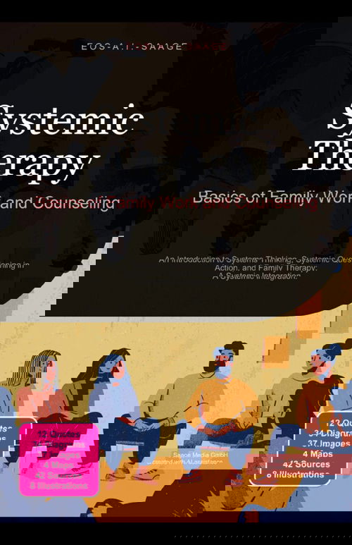 Systemic Therapy: Basics of Family Work and Counseling