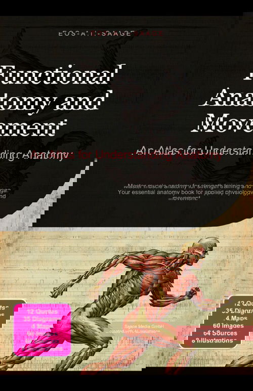 Functional Anatomy and Movement: An Atlas for Understanding Anatomy