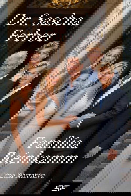 Família Reinkamm  Uma Narrativa