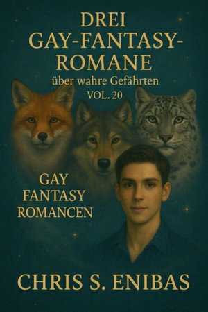 Drei Gay Fantasy Romane über wahre Gefährten Vol. 20