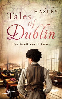 Tales of Dublin: Der Stoff der Träume