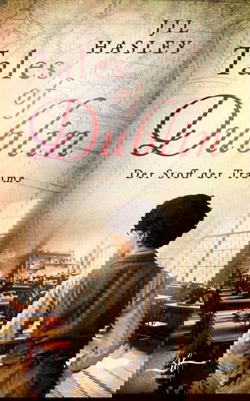 Tales of Dublin: Der Stoff der Träume