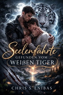 Seelenfährte – Gefunden vom weißen Tiger