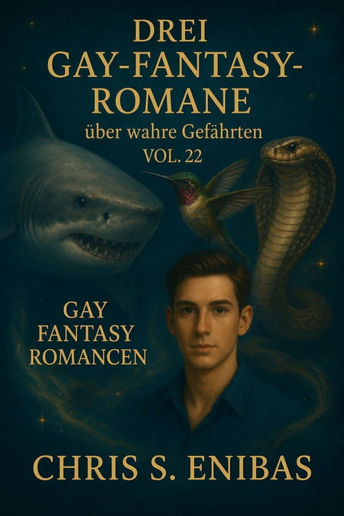 Drei Gay Fantasy Romane über wahre Gefährten Vol. 22