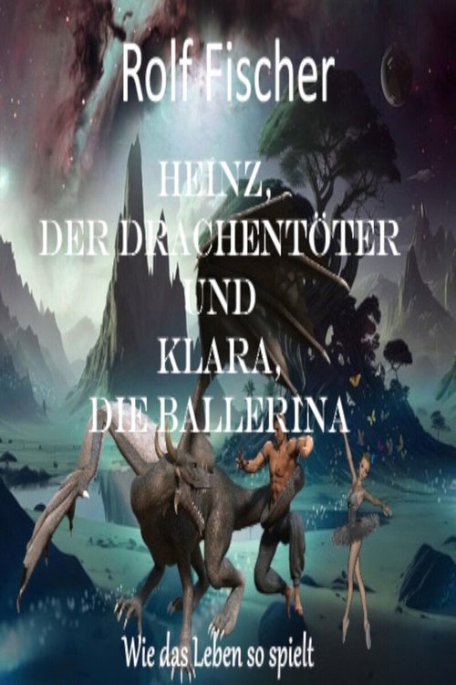 Heinz, der Drachentöter und Klara, die Ballerina