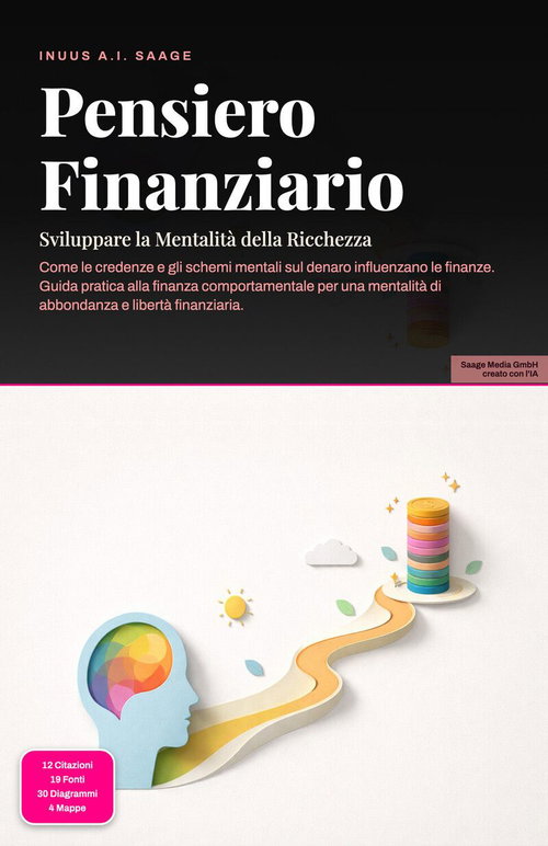 Pensiero Finanziario: Sviluppare la Mentalità della Ricchezza