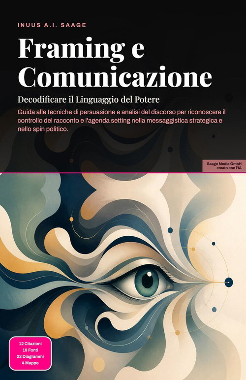Framing e Comunicazione: Decodificare il Linguaggio del Potere