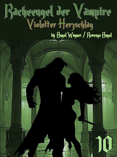 Racheengel der Vampire 10