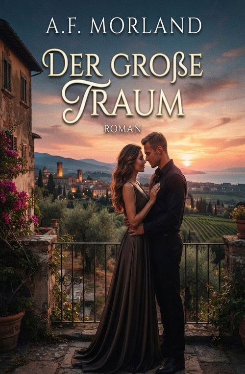 Der große Traum: Roman