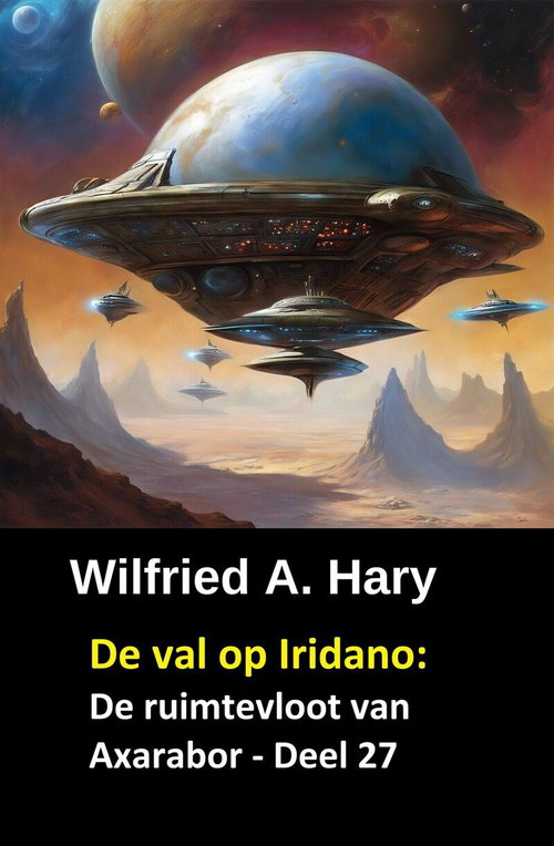 De val op Iridano: De ruimtevloot van Axarabor - Deel 27