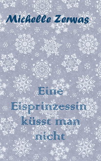 Eine Eisprinzessin küsst man nicht