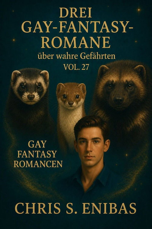 Drei Gay Fantasy Romane über wahre Gefährten Vol. 27