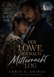 Der Löwe, der nach Mitternacht log