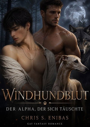 Windhundblut – Der Alpha, der sich täuschte