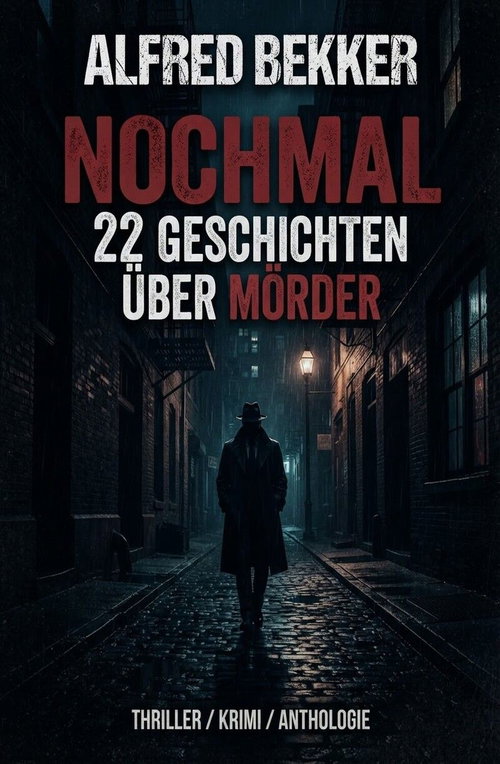 Nochmal 22 Geschichten über Mörder
