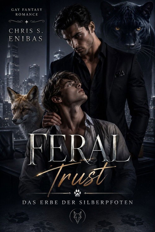 Feral Trust - Das Erbe der Silberpfoten