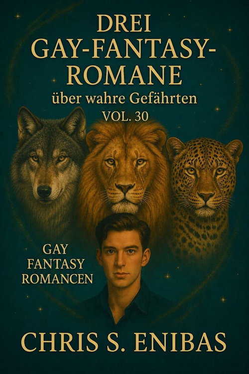 Drei Gay Fantasy Romane über wahre Gefährten Vol. 30