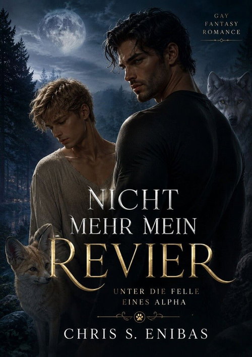 Nicht mehr mein Revier – Unter die Felle eines Alpha
