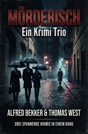Mörderisch: Ein Krimi Trio