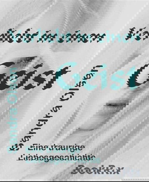 Verliebt in einen Geist