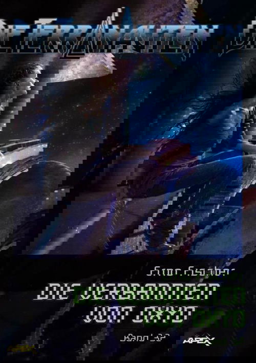 DIE TERRANAUTEN, Band 32: DIE VERBANNTEN VON OXYD