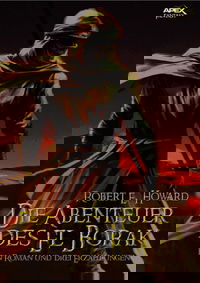 DIE ABENTEUER DES EL BORAK - Ein Roman und drei Erzählungen