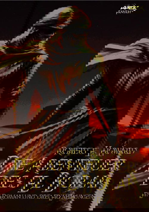 DIE ABENTEUER DES EL BORAK - Ein Roman und drei Erzählungen