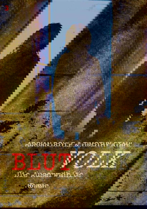 BLUTVOLK, Band 3: DIE AUSERWÄHLTE