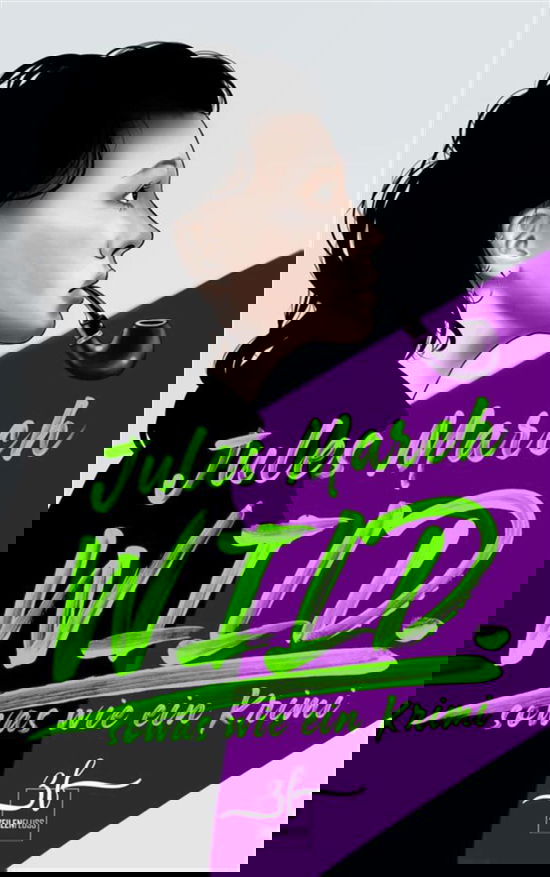 WILD. – Sowas wie ein Krimi