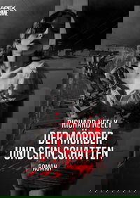 DER MÖRDER UND SEIN SCHATTEN