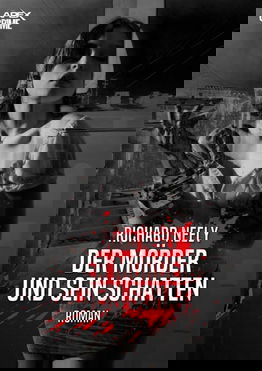 DER MÖRDER UND SEIN SCHATTEN