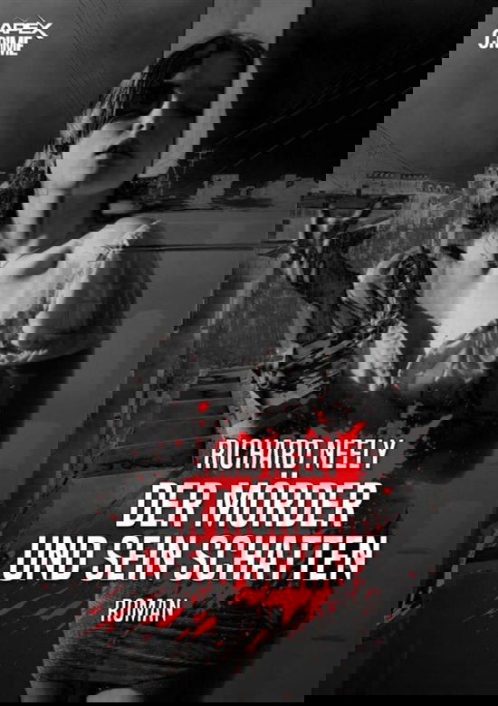 DER MÖRDER UND SEIN SCHATTEN