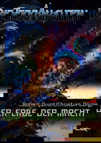 DIE TERRANAUTEN, Band 1: DER ERBE DER MACHT