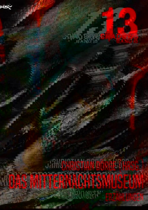 13 SHADOWS, Band 15: DAS MITTERNACHTSMUSEUM
