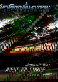 DIE TERRANAUTEN, Band 51: WELT IM CHAOS