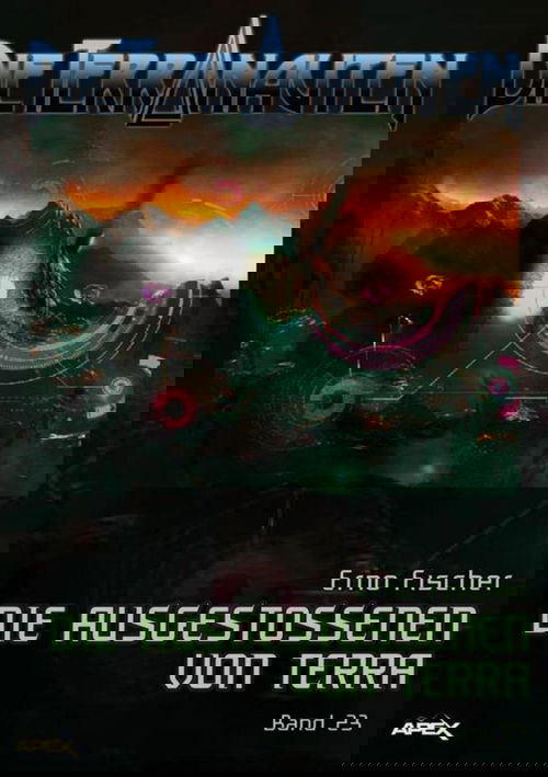 DIE TERRANAUTEN, Band 23: DIE AUSGESTOSSENEN VON TERRA