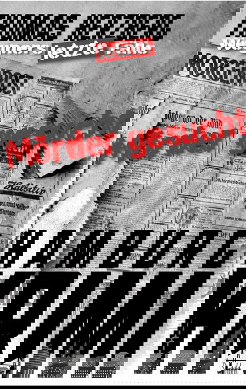 Mörder gesucht: Wegners letzte Fälle