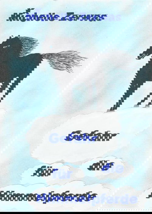 Gefahr für die Himmelpferde