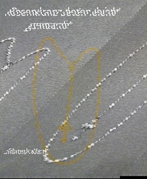 Rosenkranz beten leicht gemacht