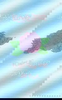 In der Rose liegt die Kraft