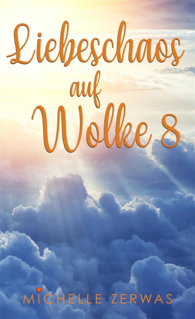 Liebeschaos auf Wolke 8