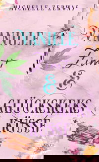 Vanille, Zimt und Glückskeksküsse