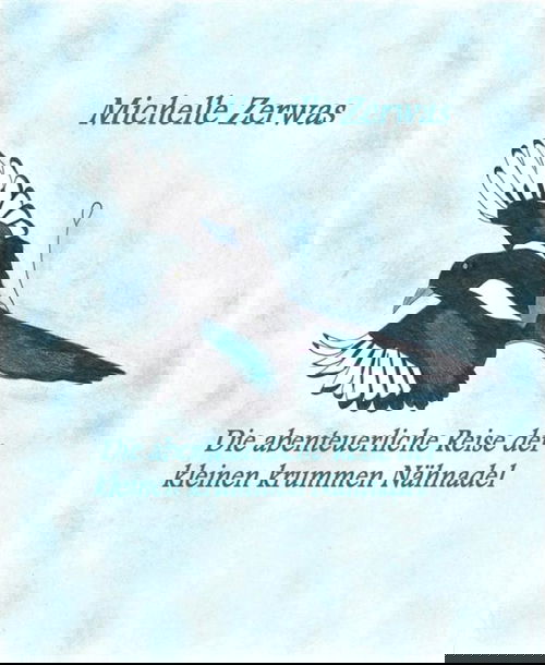 Die abenteuerliche Reise der kleinen krummen Nähnadel